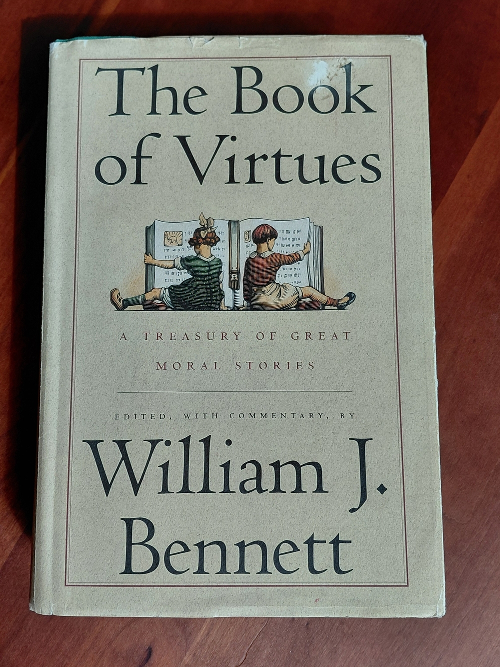 The Book of Virtues: A Treasury of Great Moral Stories (Hardcover, 1993)
